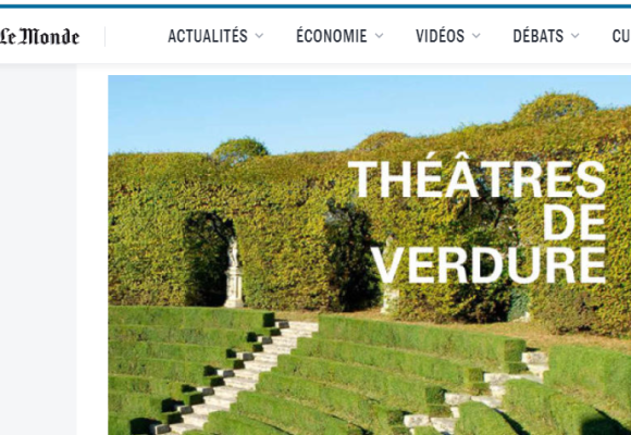 Le Monde - Les théâtres de verdure